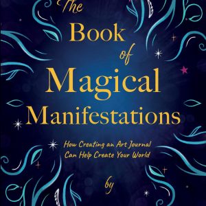 The Book of Magical Manifestations